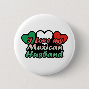 I Love My Mexican Husband 6 Cm Round Badge