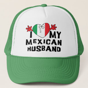 I Love My Mexican Husband Trucker Hat