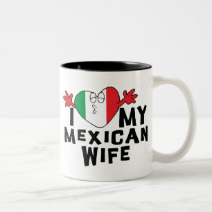 I Love My Mexican Wife Two-Tone Coffee Mug