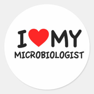I love my Microbiologist Classic Round Sticker