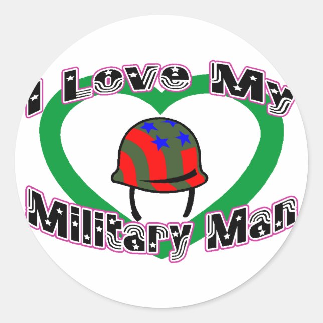 I Love My Military Man Classic Round Sticker (Front)