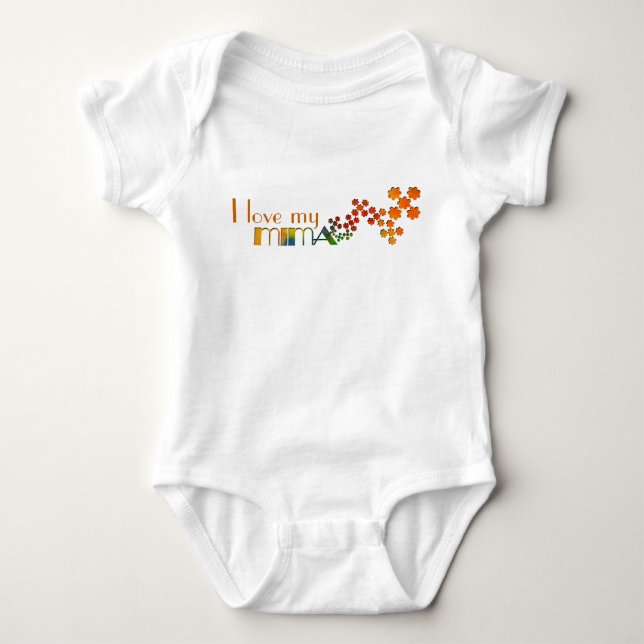I love my Mima Baby Bodysuit (Front)