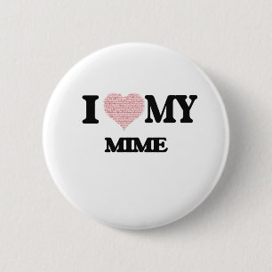 I love my Mime (Heart Made from Words) 6 Cm Round Badge
