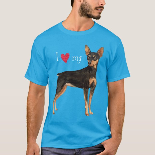 I Love my Min Pin T-Shirt (Front)