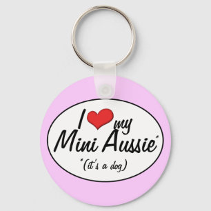 I Love My Mini Aussie (It's a Dog) Key Ring
