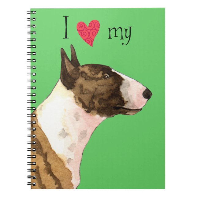 I Love my Mini Bull Terrier Notebook (Front)
