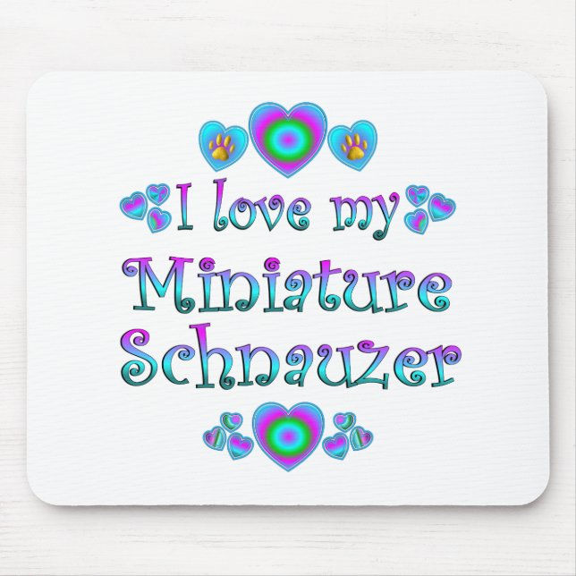 I Love My Miniature Schnauzer Mouse Mat (Front)