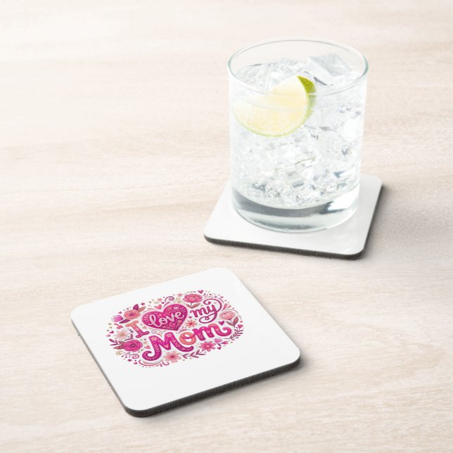 I love my mom coaster (Right Side)