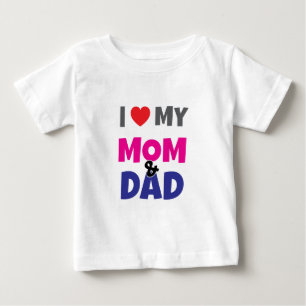 I Love my Mom Dad - Heart Baby Toddler T-shirt