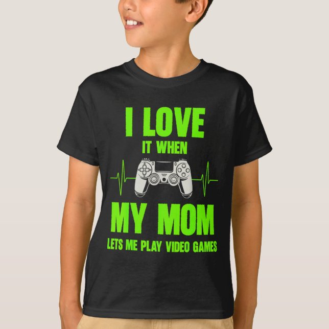 I Love My Mom Gamer Gaming Teen Boys Video Game Co T-Shirt (Front)