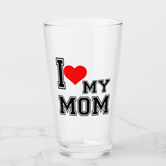I LOVE MY MOM GLASS (Front)