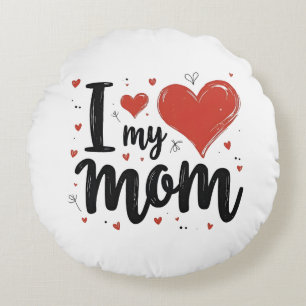 I Love My Mom Sweet Heart Kids Round Cushion