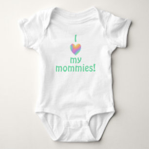 I Love My Mommies Baby Bodysuit