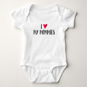 I Love My Mommies. Baby Bodysuit