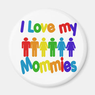 I Love my Mommies Magnet