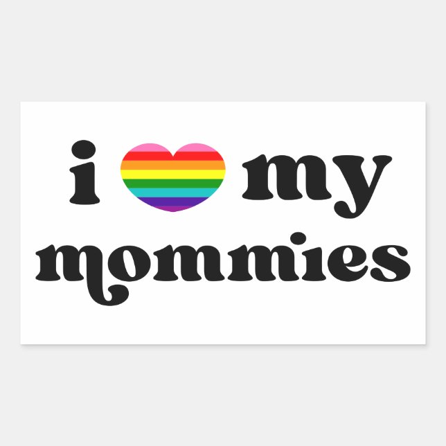 I Love My Mommies Queer Moms Rainbow Heart Rectangular Sticker (Front)