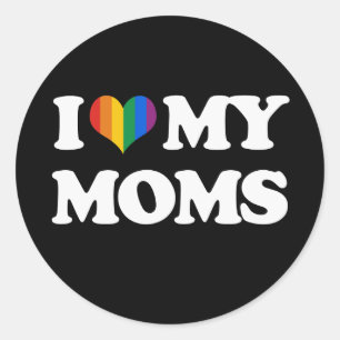 I LOVE MY MOMS - CLASSIC ROUND STICKER