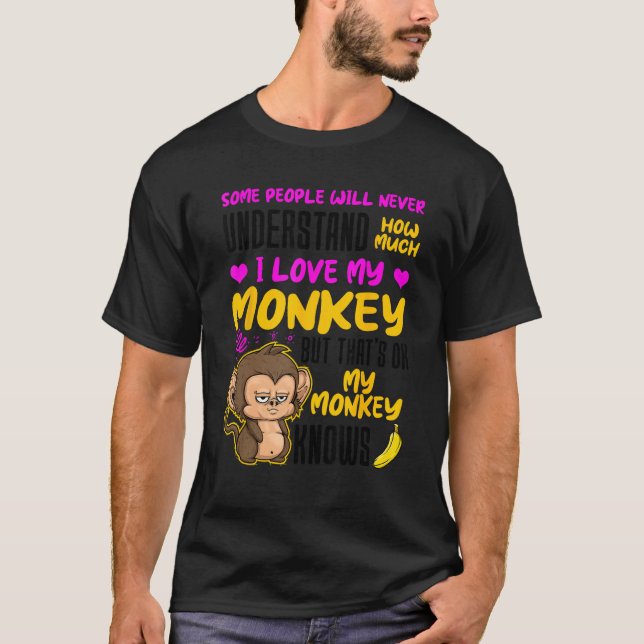 I Love My Monkey Animal Monkey T-Shirt (Front)