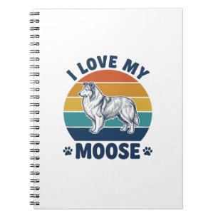 I Love My Moose Dog Retro Engraving Design_1 Notebook