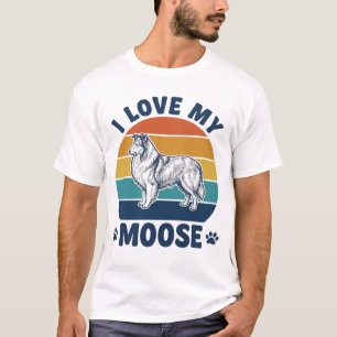 I Love My Moose Dog Retro Engraving Design_1 T-Shirt