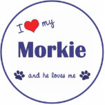 I Love My Morkie (Male Dog) Photo Sculpture Decoration<br><div class="desc">Show the world how much you love your Morkie (and that the feeling is mutual!). With a heart and two pawprints, the words read "I love my Morkie and he loves me". This design is specifically for a male dog (he), we also have variants available for a female dog (she)...</div>
