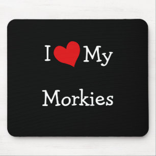 I Love My Morkies Mouse Mat