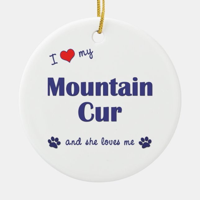I Love My Mountain Cur (Female Dog) Ceramic Tree Decoration (Front)