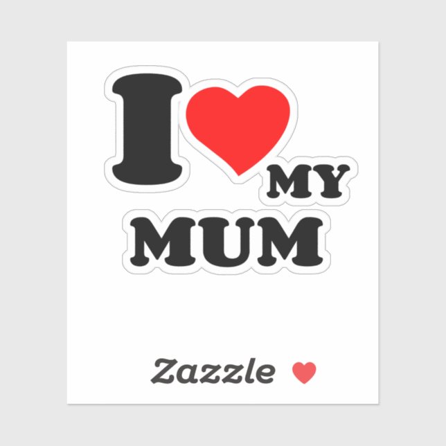 I LOVE MY  MUM (Sheet)