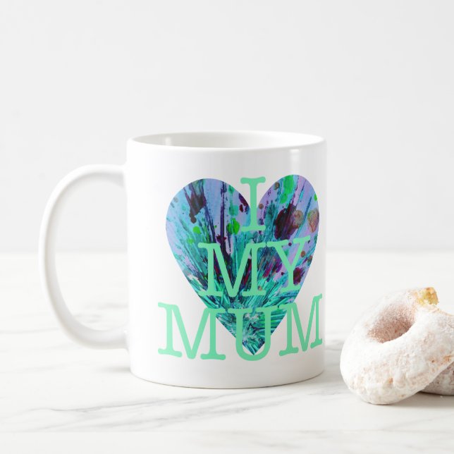 I love my Mum Art Love Heart Family Valentines Day Coffee Mug (With Donut)