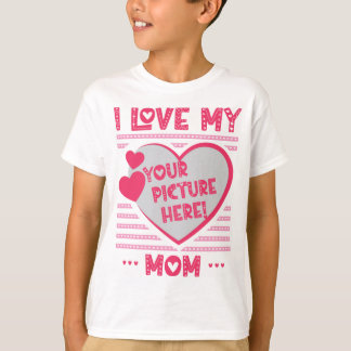 I Love My Mum Custom Mum Photo T-Shirt