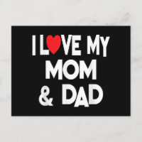 I Love My Mum & Dad - Celebrate Family Mother Fath