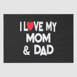 I Love My Mum & Dad - Celebrate Family Mother Fath Tissue Paper