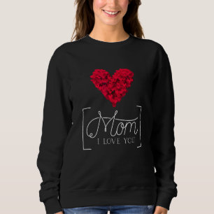 I Love My Mum For Kids Son Daughter Women For Moth Sweatshirt