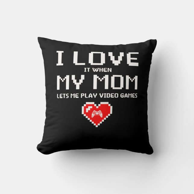 I Love My Mum Funny Teenager Gift Teen Boy Gamer Cushion (Front)