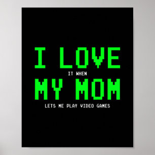 I Love My Mum - Gamer Gifts Gaming Teen Boys Video Poster