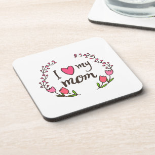 I Love My Mum Happy Mother's Day   Coaster