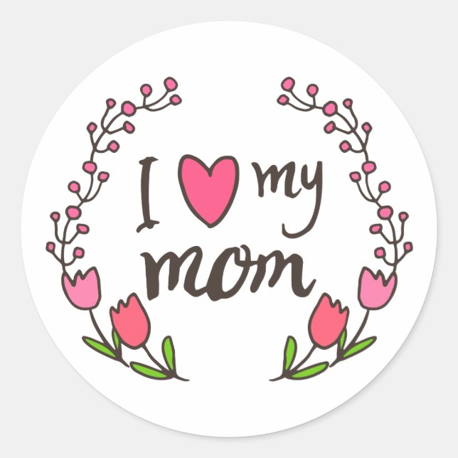 I Love My Mum Happy Mother's Day Sticker Seal (Front)