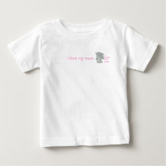i love my mum, i love my mum baby T-Shirt