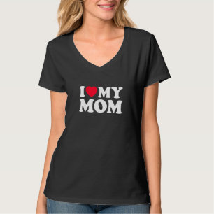 I Love My Mum Men Women I Heart My Mum 2022 Mother T-Shirt