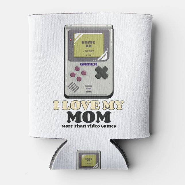 I Love My Mum More Than Video Games Can Cooler (Front)