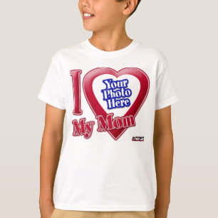I Love My Mum - Photo T-Shirt