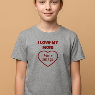 I Love My Mum Photo T-Shirt