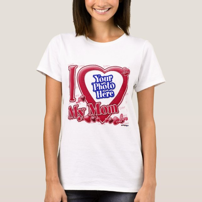 I Love My Mum red heart - photo T-Shirt (Front)