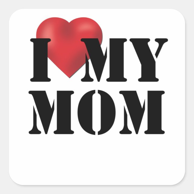 I Love My Mum Square Sticker (Front)