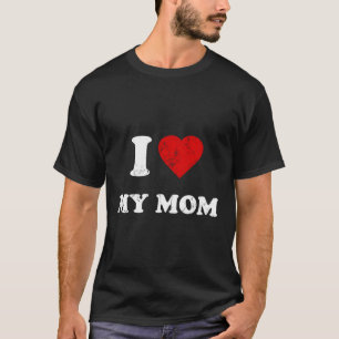 I Love My Mum T-Shirt