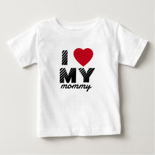 I Love My Mummy Cute Baby T-Shirt