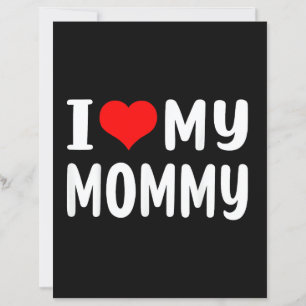 I Love My Mummy Funny for Mum Mama