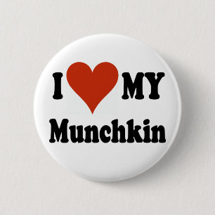 I Love My Munchkin Merchandise 6 Cm Round Badge