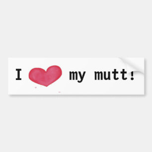 I love my mutt bumper sticker