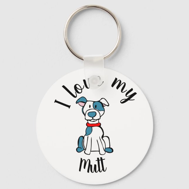 I Love My Mutt Key Ring (Front)